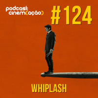 #124: Whiplash