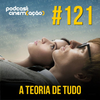 #121: A Teoria de Tudo