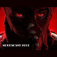 Sextacast 212 – Brightburn