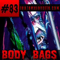 Sextacast 83 – Body Bags: Trilogia do Terror