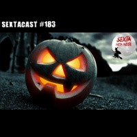 Sextacast 183 – Top 13 – Gostosuras ou Travessuras 2017