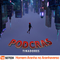Podcrastinadores.S07E04 – Homem-Aranha no Aranhaverso