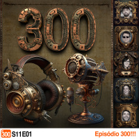 Podcrastinadores.S11E01 - Episódio 300
