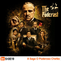 Podcrastinadores.S10E19 - A Saga Poderoso Chefão