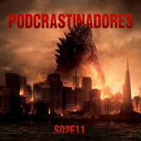 Podcrastinadores.S02E11 – Monstros do Cinema