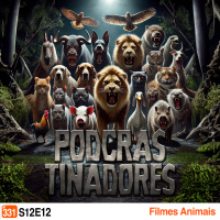 Podcrastinadores.S12E12 - Filmes Animais