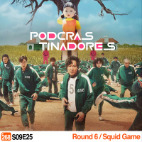 Podcrastinadores.S09E25 - Round 6