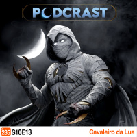 Podcrastinadores.S10E13 - Cavaleiro da Lua