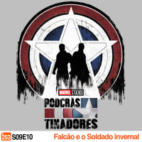 Podcrastinadores.S09E10 - Falcão e o Soldado Invernal