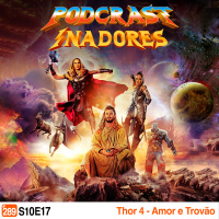 Podcrastinadores.S10E17 - Thor 4: Amor e Trovão