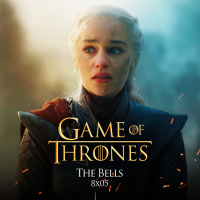 GAME OF THRONES S08E05: The Bells (TN Live 91)