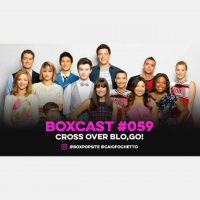 BoxCast 059 – Cross Over Blo,Go!