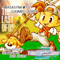 Brasas FM #13 – Músicas de Games Lado A