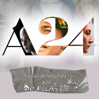 Pupilas de Segunda 157 – A24
