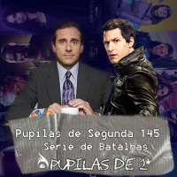 Pupilas de Segunda #145 – Série de Batalhas