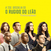 Pupilas em Brasas 206 – Brooklyn 9-9: O Rugido do Leão
