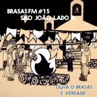 Brasas FM #15 – Músicas Juninas Lado A