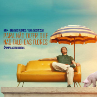 Pupilas em Brasas #184 – Ilha das Flores e Ilha das Rosas: Para Não Dizer Que Não Falei Das Flores