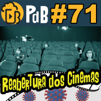 Reabertura dos cinemas – Papo de Buteco #71