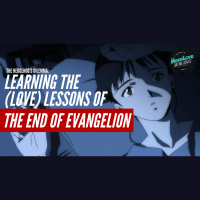 BONUS EPISODE: Learning the (Love) Lessons of End of Evangelion