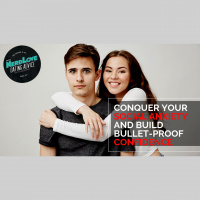 #122 - Conquer Your Social Anxiety and Develop Bullet-Proof Social Confidence