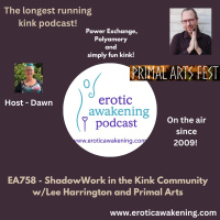 EA758 - ShadowWork in the Kink Community w/Lee Harrington and Primal Arts