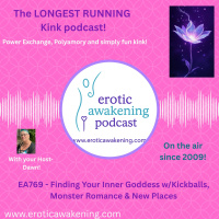 EA769 - Finding Your Inner Goddess w/Kickballs, Monster Romance  New Places