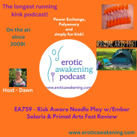 EA759 - Risk Aware Needle Play w/Ember Solaris  Primal Arts Fest Review
