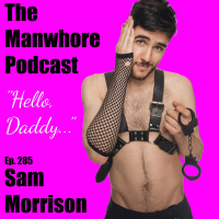 Ep. 285: Cruising Underneath the Docks in Provincetown with Sam Morrison