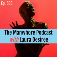 Ep. 533: Penetrative Art and Wounded Vore Fantasies with Naked News anchor Laura Desiree