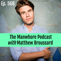 Ep. 568: Sexual Confidence and Modest Masculinity with Matthew Broussard