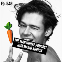 Ep. 549: Male Modeling Made Me Sex-Averse — comedian Mario Adrion