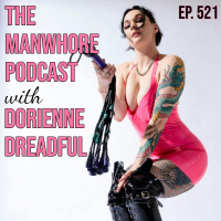 Ep. 521: Sweet Sweet Sadism with dominatrix Dorienne Dreadful