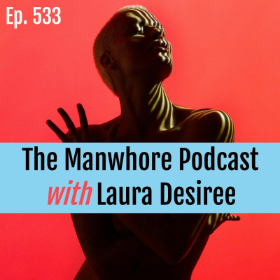 The Manwhore Podcast: A Sex-positive Quest For Love