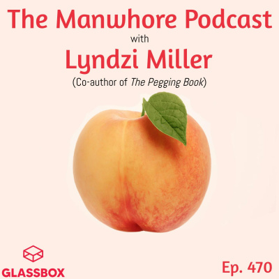 The Manwhore Podcast: A Sex-positive Quest For Love