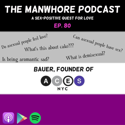 The Manwhore Podcast: A Sex-positive Quest For Love