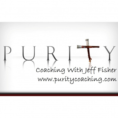 Purity Coaching With Jeff Fisher