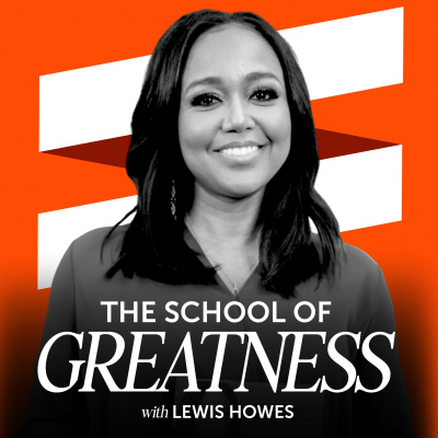 The School of Greatness with Lewis Howes