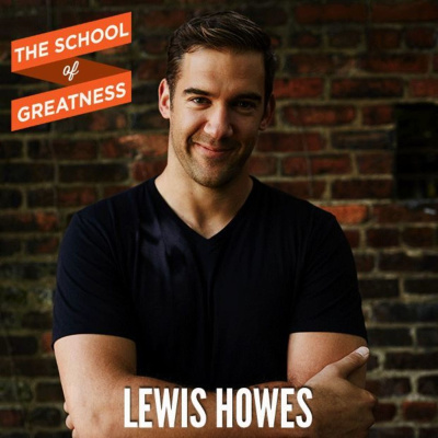 The School of Greatness with Lewis Howes