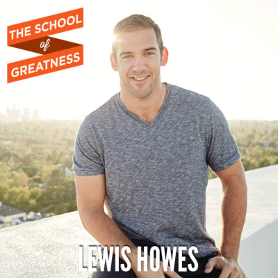 The School of Greatness with Lewis Howes