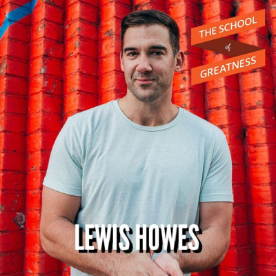 The School of Greatness with Lewis Howes