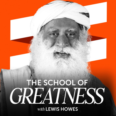 The School of Greatness with Lewis Howes