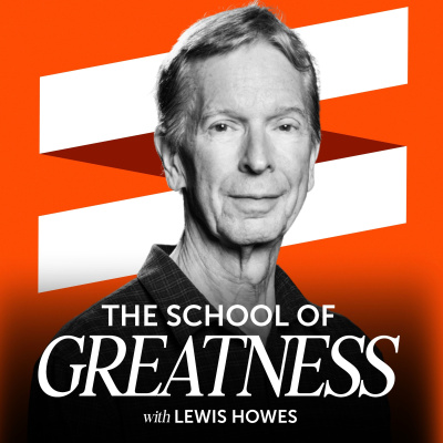 The School of Greatness with Lewis Howes