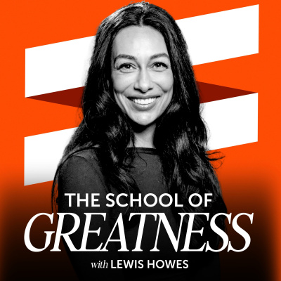 The School of Greatness with Lewis Howes