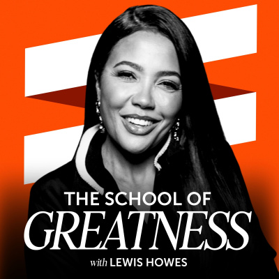The School of Greatness with Lewis Howes