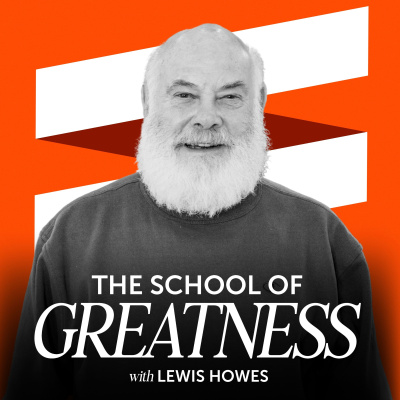 The School of Greatness with Lewis Howes