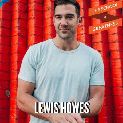 The School of Greatness with Lewis Howes