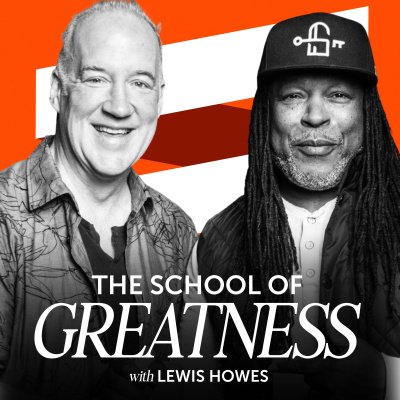 The School of Greatness with Lewis Howes