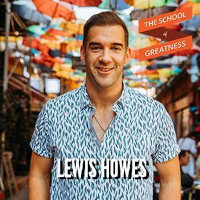 The School of Greatness with Lewis Howes
