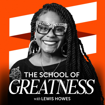 The School of Greatness with Lewis Howes